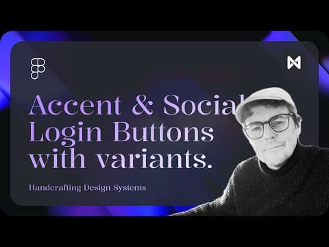 Creating Accent Buttons & Social Logins in Figma | Design Systems Tutorial